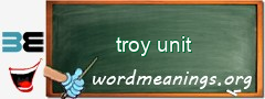 WordMeaning blackboard for troy unit